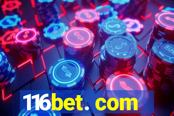 116bet. com